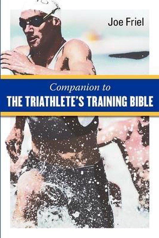 Companion to the Triathletes Training Bible 9781934030349, Boeken, Taal | Engels, Zo goed als nieuw, Verzenden