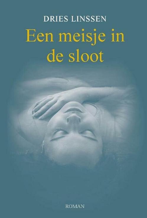 Een meisje in de sloot 9789461550828 Dries Linssen, Boeken, Thrillers, Gelezen, Verzenden
