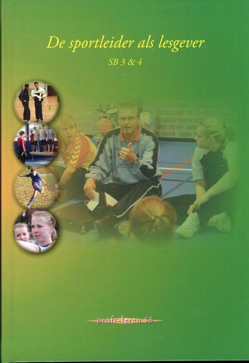 De sportleider als lesgever SB 3 amp 4 9789085241645, Boeken, Schoolboeken, Zo goed als nieuw, Verzenden