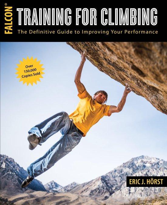 Training for Climbing 9781493017614 Eric Horst, Boeken, Taal | Engels, Zo goed als nieuw, Verzenden