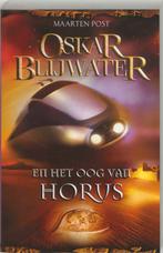 Oskar Blijwater En Het Oog Van Horus 9789038914879, Boeken, Gelezen, Maarten Post, Verzenden