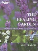 The healing garden: gardening for the mind, body and soul by, Boeken, Gelezen, Gay Search, Verzenden