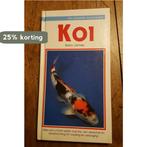 Koi De Complete Tuinvijvergids 9789041004147 Barry James, Verzenden, Gelezen, Barry James