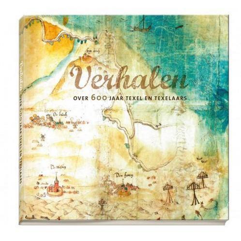 Verhalen over 600 jaar Texel en Texelaars / Verhalen van, Boeken, Reisgidsen, Gelezen, Verzenden