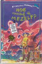 Hoe overleef ik mezelf? / Hoe overleef ik... / 5, Boeken, Verzenden, Gelezen, Francine Oomen