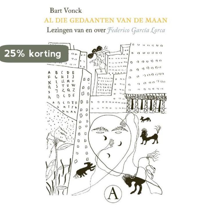 Al die gedaanten van de maan 9789025303037 Bart Vonck, Boeken, Literatuur, Gelezen, Verzenden