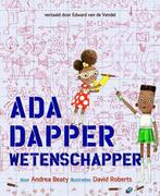 Ada Dapper, wetenschapper (9789057125119, Andrea Beaty), Verzenden, Nieuw