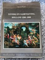 Toverij en samenleving. Holland 1500-1800., Boeken, Gelezen, Hans de Waardt, 20e eeuw of later, Verzenden