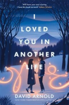 I loved you in another life 9781471414329 David Arnold, Boeken, Taal | Engels, Gelezen, Verzenden
