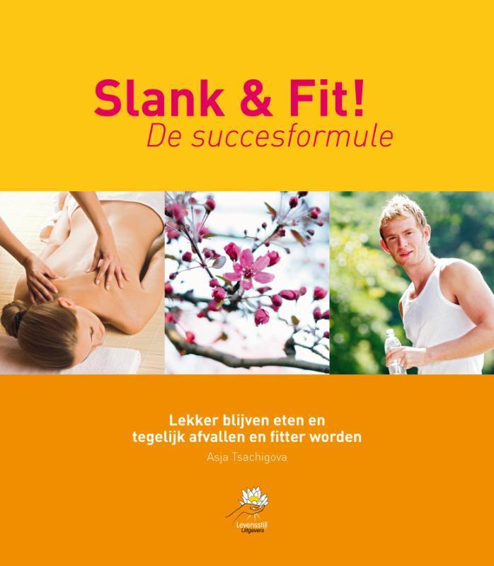 Slank & fit! 9789081556712 Asja Tsachigova, Boeken, Kookboeken, Zo goed als nieuw, Verzenden