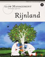 Rijnland / Slow Management / 2 9789077387832, Boeken, Verzenden, Gelezen