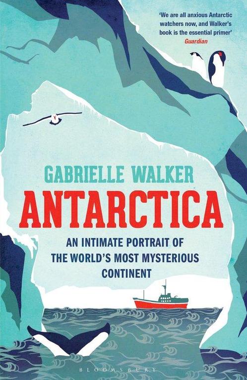 9781408830598 Antarctica Gabrielle Walker, Boeken, Studieboeken en Cursussen, Nieuw, Verzenden