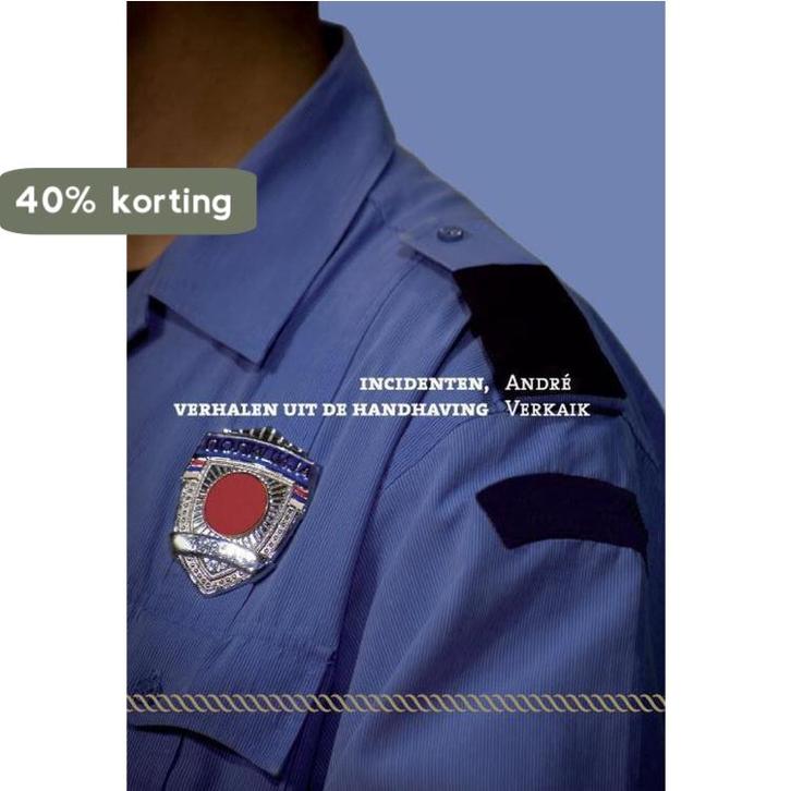 Incidenten 9789492575111 André Verkaik, Boeken, Hobby en Vrije tijd, Zo goed als nieuw, Verzenden