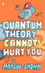 Quantum Theory Cannot Hurt You 9780571235469 Marcus Chown, Verzenden, Gelezen, Marcus Chown