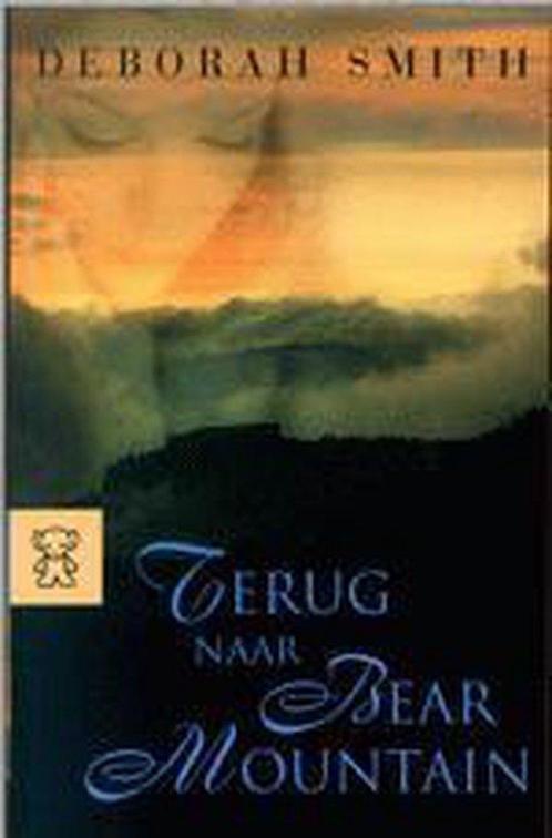 Terug naar bear mountain 9789046120064 Deborah Smith, Boeken, Literatuur, Gelezen, Verzenden