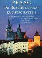 PRAAG BURCHT EN HAAR KUNSTSCHATTEN 9789060973585, Boeken, Kunst en Cultuur | Beeldend, Verzenden, Gelezen, VAN SCHWARZENBERG