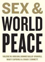 Sex and World Peace 9780231131834 Valerie M. Hudson, Gelezen, Verzenden, Valerie M. Hudson, Bonnie Ballif-Spanvill
