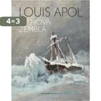 Louis Apol op Nova Zembla 9789463192026 Suzanne Veldink, Verzenden, Zo goed als nieuw, Suzanne Veldink