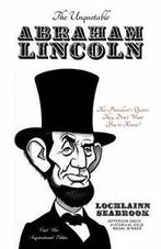 The Unquotable Abraham Lincoln: The Presidents. Seabrook,, Seabrook, Lochlainn, Zo goed als nieuw, Verzenden