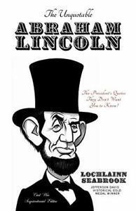 The Unquotable Abraham Lincoln: The Presidents. Seabrook,, Boeken, Biografieën, Zo goed als nieuw, Verzenden