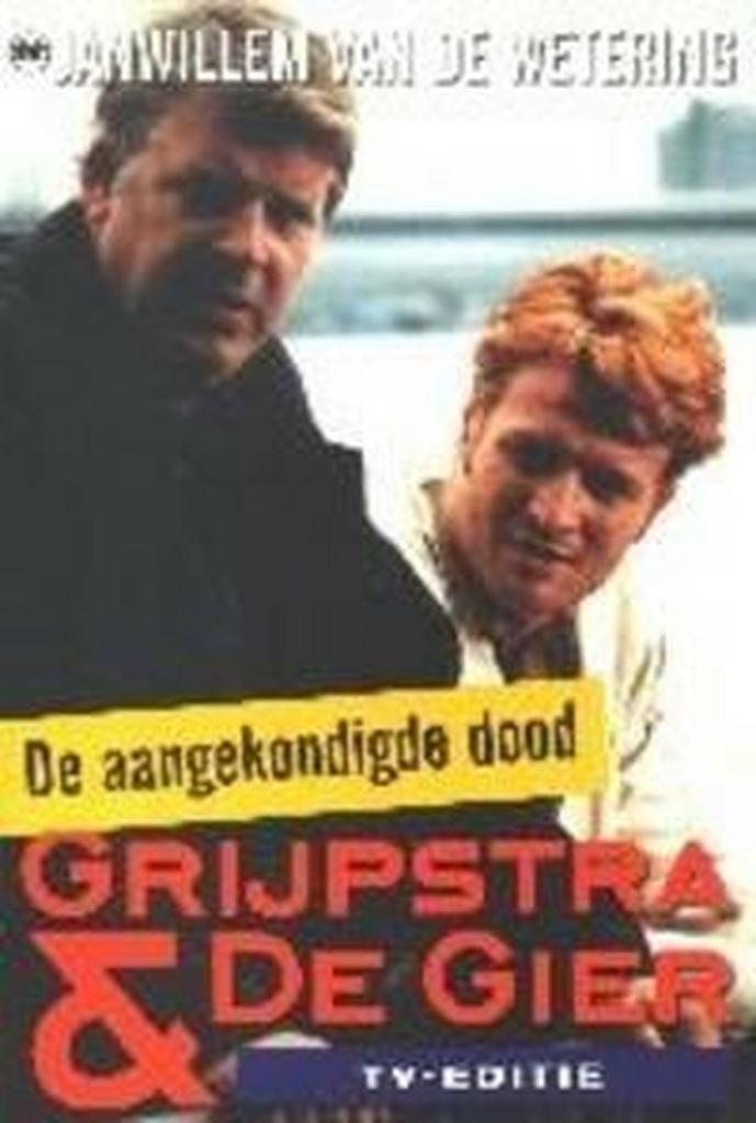 De aangekondigde dood / Grijpstra & De Gier 9789044309997, Boeken, Thrillers, Gelezen, Verzenden