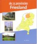 Friesland 12 Provincies 9789055660902