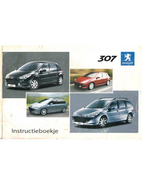 2006 PEUGEOT 307 INSTRUCTIEBOEKJE NEDERLANDS, Auto diversen, Handleidingen en Instructieboekjes