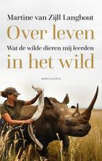 Over leven in het wild 9789026352522, Verzenden, Zo goed als nieuw, Martine van Zijll Langhout