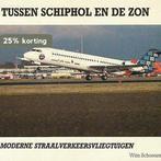 Tussen schiphol en de zon 9789036603447 Schoenmaker, Boeken, Verzenden, Gelezen, Schoenmaker