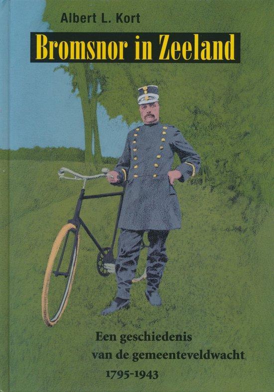 Bromsnor in Zeeland 9789072838483 A.L. Kort, Boeken, Politiek en Maatschappij, Gelezen, Verzenden