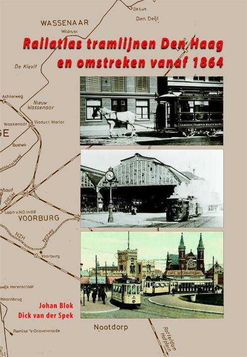 Railatlas Tramlijnen Den Haag En Omstreken Vanaf 1864, Boeken, Hobby en Vrije tijd, Gelezen, Verzenden