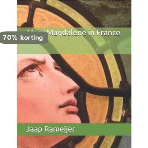 Mary Magdalene in France 9781490581460 Jaap Rameijer, Boeken, Overige Boeken, Gelezen, Verzenden