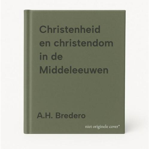 Christenheid en christendom in de Middeleeuwen 9789028928794, Boeken, Geschiedenis | Wereld, Gelezen, Verzenden