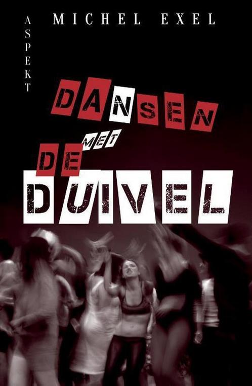 Dansen met de duivel 9789463388733 Michel Exel, Boeken, Kunst en Cultuur | Beeldend, Gelezen, Verzenden