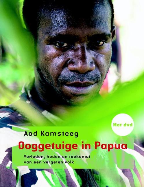 Ooggetuige in Papua 9789058818140 Aad Kamsteeg, Boeken, Politiek en Maatschappij, Zo goed als nieuw, Verzenden
