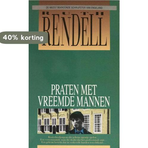 Praten met vreemde mannen 9789027422477 Ruth Rendell, Boeken, Romans, Gelezen, Verzenden