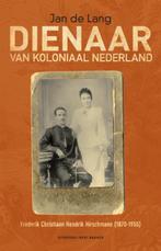 Dienaar van koloniaal Nederland 9789035136267 Jan de Lang, Verzenden, Gelezen, Jan de Lang