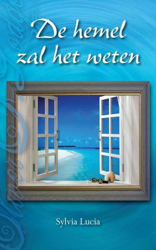 De hemel zal het weten 9789089541079 S. Lucia, Boeken, Esoterie en Spiritualiteit, Gelezen, Verzenden