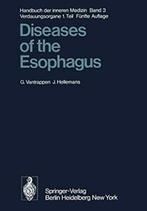 Diseases of the Esophagus. Vantrappen, G.   .=, Boeken, J. Hellemans, G. Vantrappen, Zo goed als nieuw, Verzenden