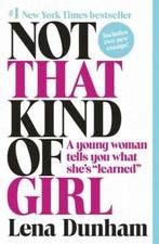 Not That Kind of Girl 9780812985177 Lena Dunham, Boeken, Verzenden, Gelezen, Lena Dunham