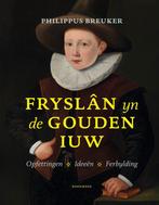 9789056159115 Fryslan yn de Gouden Iuw Philippus Breuker, Boeken, Verzenden, Nieuw, Philippus Breuker