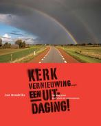 Kerkvernieuwing... een uitdaging! 9789089720207 Jan Hendriks, Gelezen, Jan Hendriks, Onbekend, Verzenden