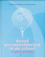 Actief personeelsbeleid in de school 9789065085900, Boeken, Verzenden, Gelezen, R. van Drunen