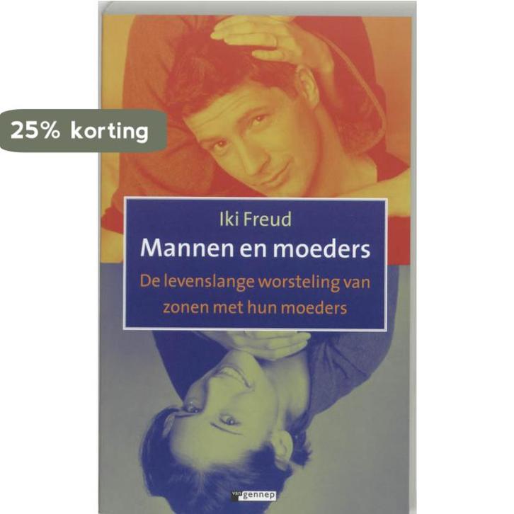 Mannen en moeders 9789055153169 I. Freud, Boeken, Psychologie, Gelezen, Verzenden