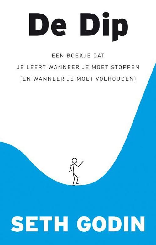 De dip 9789022993767 Seth Godin, Boeken, Psychologie, Zo goed als nieuw, Verzenden