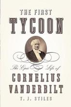 The First Tycoon | 9780375415425 | T. J. Stiles, Zo goed als nieuw, T. J. Stiles