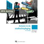 Actoren in de strafrechtspleging 9789089741127, Boeken, Verzenden, Zo goed als nieuw, A.J.G. Tijhuis