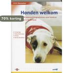 Honden welkom 9789018022709, Verzenden, Zo goed als nieuw