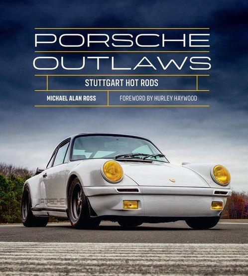 9780760382639 Porsche Outlaws Michael Alan Ross, Boeken, Studieboeken en Cursussen, Nieuw, Verzenden