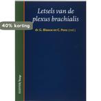 Letsels van de plexus brachialis 9789035220997, Verzenden, Zo goed als nieuw